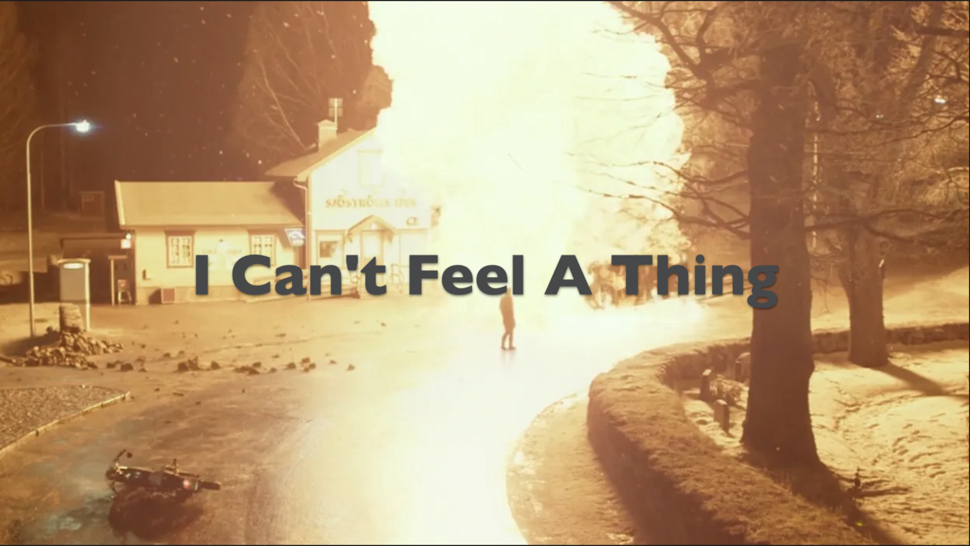 I Can't Feel A Thing